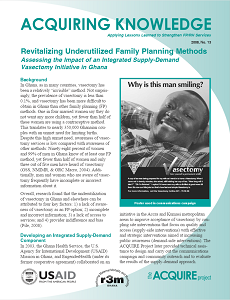 Revitalizing Underutilized Family Planning Methods Assessing the Impact of an Integrated Supply-Demand Vasectomy Initiative in Ghana